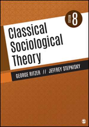 Classical Sociological Theory de George Ritzer