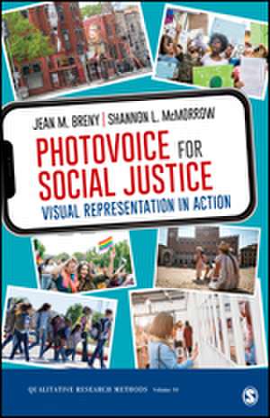 Photovoice for Social Justice: Visual Representation in Action de Jean M. Breny