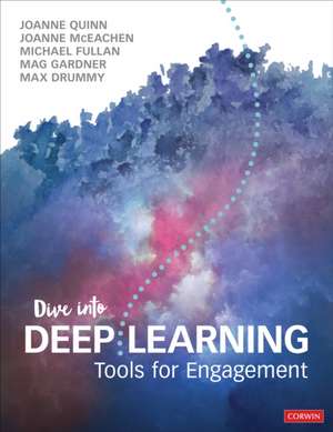 Dive Into Deep Learning: Tools for Engagement de Joanne Quinn