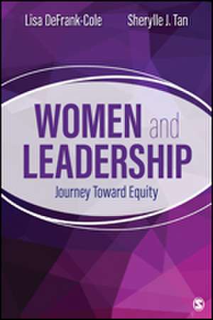 Women and Leadership: Journey Toward Equity de Lisa DeFrank-Cole