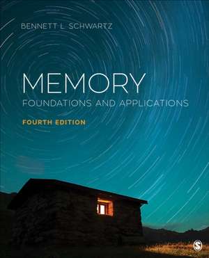 Memory: Foundations and Applications de Bennett L. Schwartz