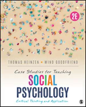 Case Studies for Teaching Social Psychology: Critical Thinking and Application de Thomas E. Heinzen