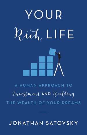 Your Rich Life de Jonathan Satovsky