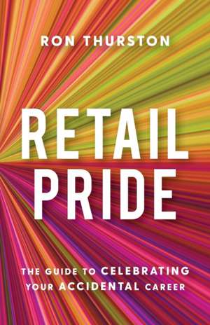 Retail Pride de Ron Thurston