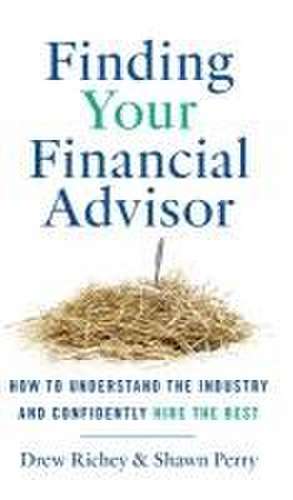 Finding Your Financial Advisor de Drew Richey