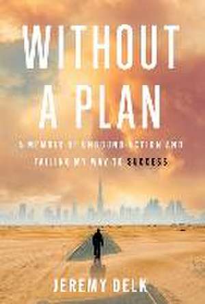 Without a Plan de Jeremy Delk