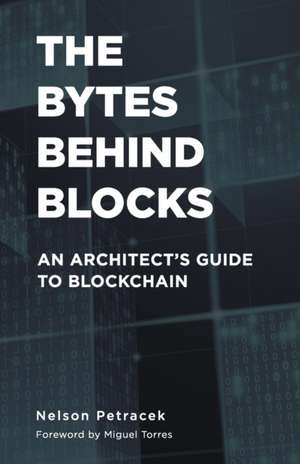 The Bytes Behind Blocks de Nelson Petracek