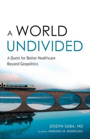 A World Undivided de Joseph Saba