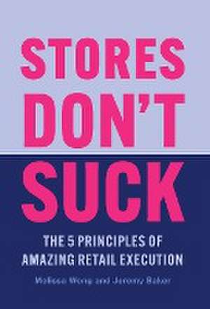 Stores Don't Suck de Melissa Wong