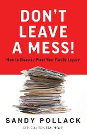 Don't Leave a Mess! de Sandy Pollack