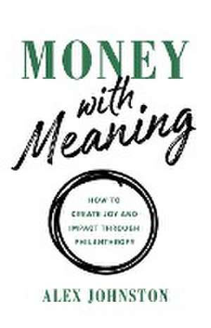 Money with Meaning de Alex Johnston