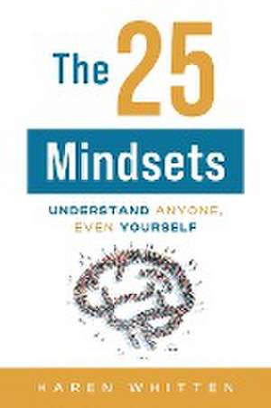 The 25 Mindsets de Karen Whitten