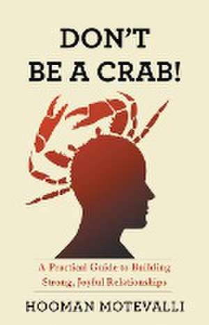 Don't Be a Crab! de Hooman Motevalli