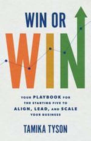 Win or Win de Tamika Tyson