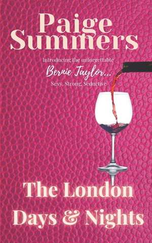 Bernie Taylor the London Days & Nights de Paige Summers