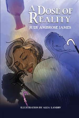 A Dose of Reality de James, Judy Ambrose