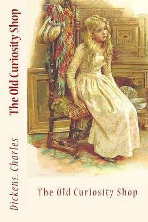 The Old Curiosity Shop de Charles Dickens