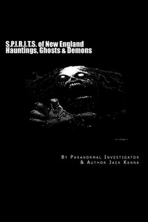 S.P.I.R.I.T.S. of New England de Kenna, Jack