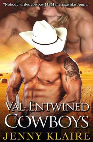 Val-Entwined Cowboys de Jenny Klaire