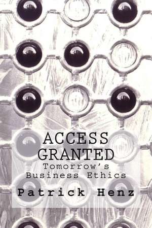 Access Granted de Patrick Henz