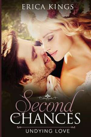 Second Chances de Kings, Erica