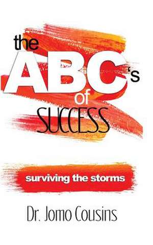 The ABC's of Success by Dr. Jomo Cousins de Cousins, Dr Jomo