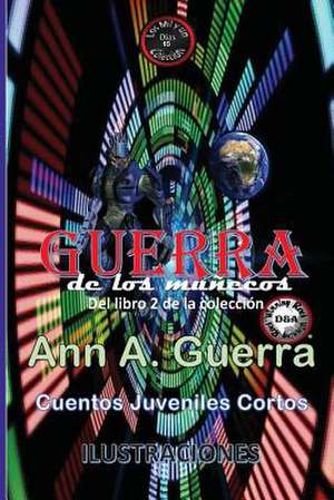 Guerra de Los Munecos de MS Ann a. Guerra