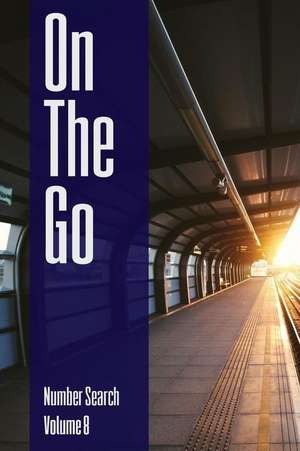 On the Go - Number Search - Volume 8 de Ballener, Nilo