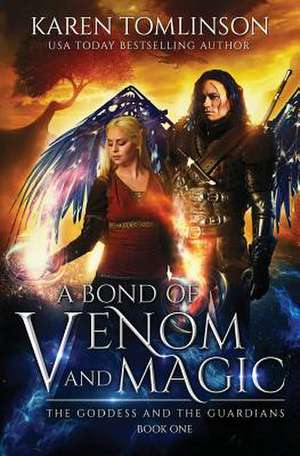 A Bond of Venom and Magic de Tomlinson, Karen