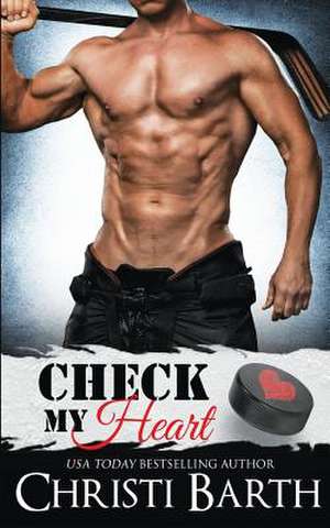 Check My Heart de Christi Barth