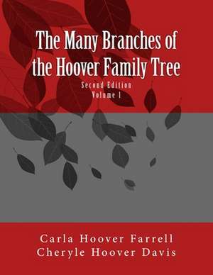 The Many Branches of the Hoover Family Tree de Carla Hoover Farrell