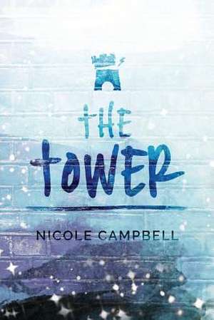 The Tower de Nicole Campbell