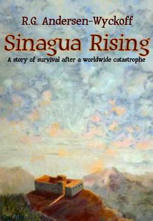 Sinagua Rising de R. G. Andersen-Wyckoff