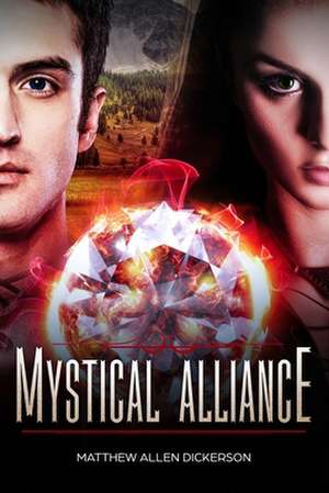 Mystical Alliance de Dickerson, Matthew Allen