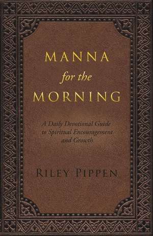 Manna for the Morning de Riley Pippen