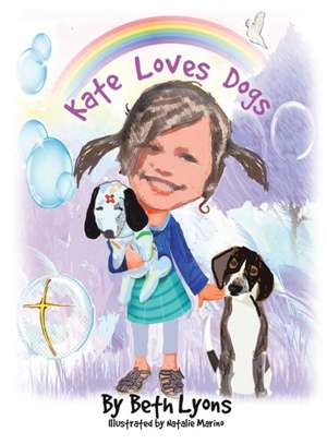 Kate Loves Dogs de Beth Lyons