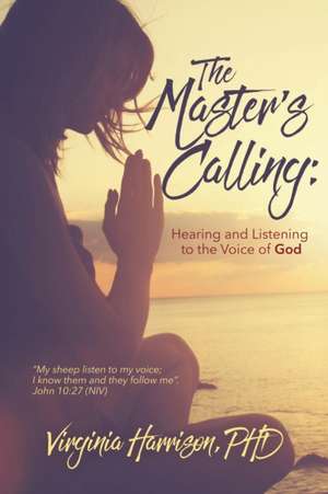 The Master's Calling de Virginia Harrison