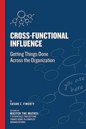 Cross Functional Influence de Susan Z Finerty