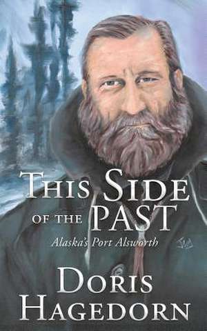 This Side of the Past de Doris Hagedorn