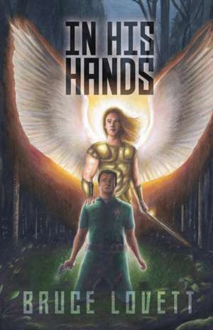 IN HIS HANDS de Bruce Lovett