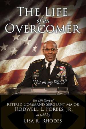 The Life of an Overcomer de Lisa R. Rhodes