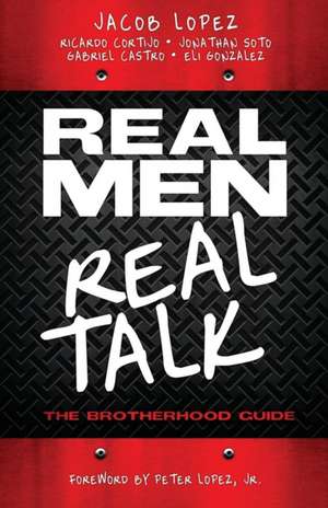 Real Men/Real Talk de Jacob Lopez