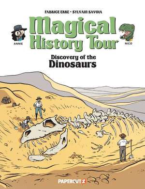 Magical History Tour Vol. 15: Dinosaurs de Fabrice Erre