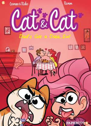 Cat and Cat #3: My Dad's Got a Date... Ew de Christophe Cazenove