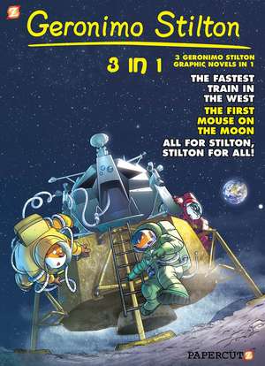 Geronimo Stilton 3-in-1 Vol. 5: Collecting 'The Fastest Train in the West,' 'First Mouse on the Moon,' and 'All for Stilton, Stilton for All ' de Geronimo Stilton