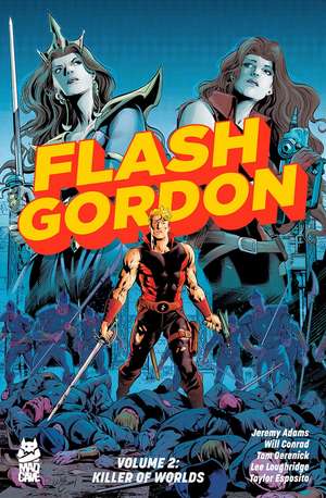 Flash Gordon Vol. 2: Killer of Worlds de Jeremy Adams