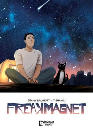 Freak Magnet de Jimmy Palmiotti