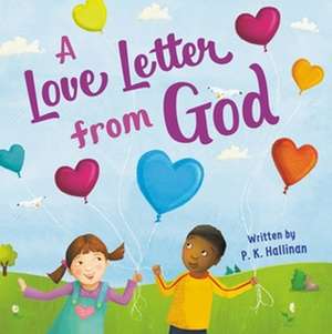 A Love Letter from God de P. K. Hallinan