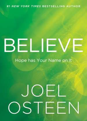 Believe de Joel Osteen