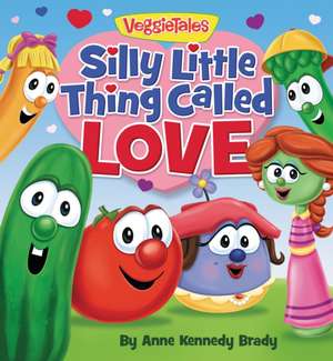 Silly Little Thing Called Love de Anne Kennedy Brady